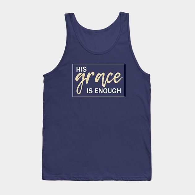 His grace is enough Tank Top by timlewis